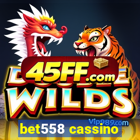 bet558 cassino